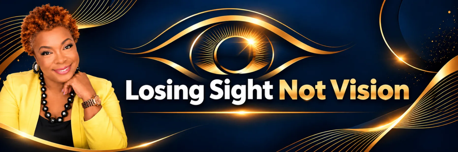 YaSheema Marshall in a yellow blazer beside a gold eye motif and the words ‘Losing Sight, Not Vision,’ on a midnight-navy background